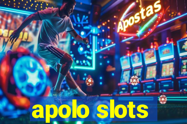 apolo slots